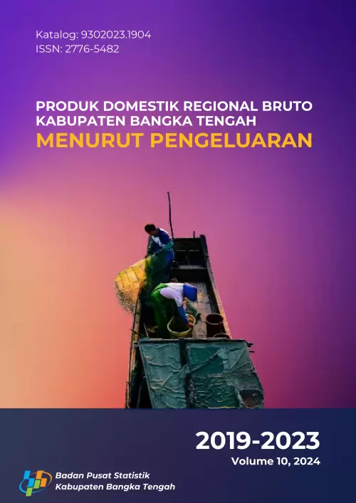Produk Domestik Regional Bruto Kabupaten Bangka Tengah Menurut Pengeluaran 2019-2023