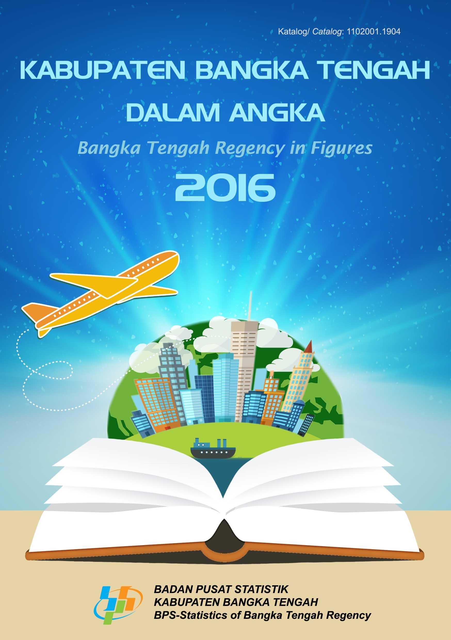 Bangka Tengah Regency in Figures 2016