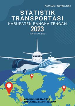 Statistik Transportasi Kabupaten Bangka Tengah 2023