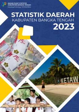 Regional Statistics Of Bangka Tengah Regency 2023